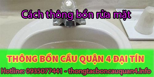 Cách thông bồn rửa mặt phương pháp xử lý nhanh tại nhà